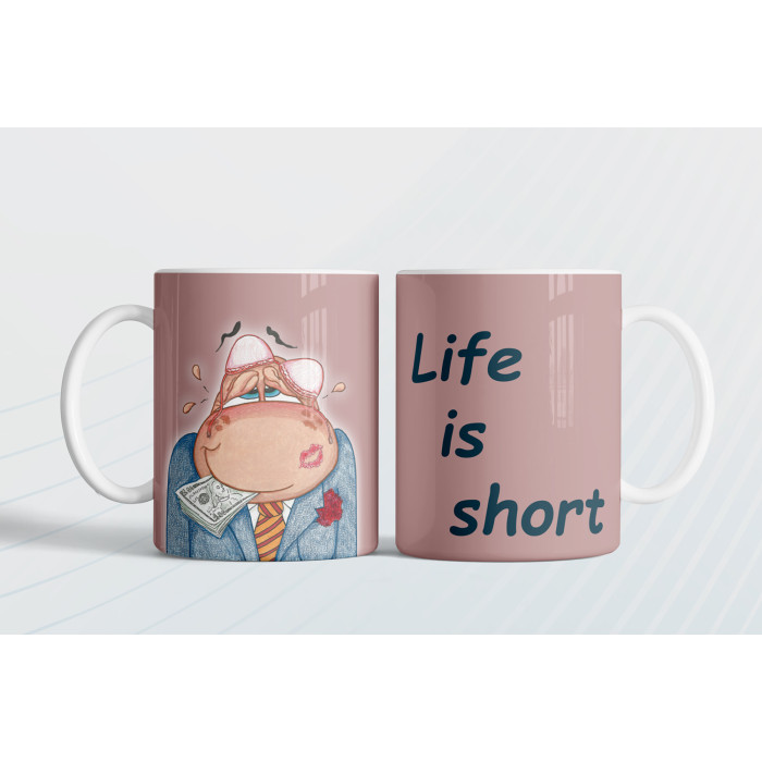 Life is short